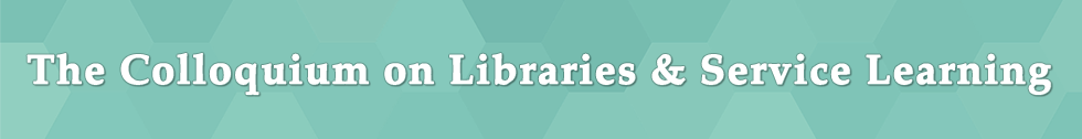 Colloquium on Libraries & Service Learning