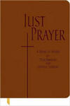 Just Prayer: A Book of Hours for Peacemakers and Justice Seekers by Alison M. Benders