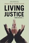 Living Justice: Catholic Social Teaching in Action by Thomas Massaro