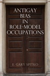 Antigay Bias in Role-Model Occupations by E. Gary Spitko