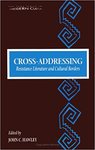 Cross-Addressing: Resistance Literature and Cultural Borders (SUNY Series in Postmodern Culture)