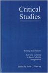 Writing the Nation: Self and Country in the Post-colonial Imagination by John C. Hawley