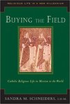 Buying the Field: Catholic Religious Life in Mission to the World