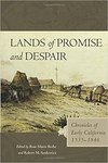 Lands of Promise and Despair: Chronicles of Early California, 1535-1846. by Rose Marie Beebe and Robert M. Senkewicz