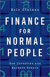 Finance for Normal People: How Investors and Markets Behave by Meir Statman