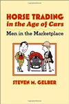 Horse Trading in the Era of Cars: Men in the Marketplace