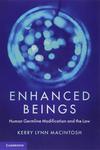 Enhanced Beings: Human Germline Modification and the Law by Kerry Lynn Macintosh
