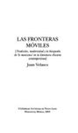 Las Fronteras Moviles: Tradicion, Modernidad y La Busqueda de "Lo Mexicano" En La Literatura Chicana Contemporanea by Juan Velasco