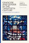 Genocide and Gender in the Twentieth Century: A Comparative Survey, 2nd edition by Amy E. Randall