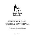 Internet Law: Cases and Materials (2023 Edition) by Eric Goldman