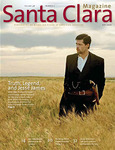 Santa Clara Magazine, Volume 48 Number 2, Fall 2006