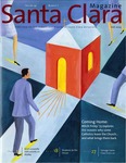 Santa Clara Magazine, Volume 45 Number 2, Fall 2003 by Santa Clara University