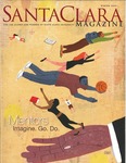 Santa Clara Magazine, Volume 51 Number 3, Winter 2009 by Santa Clara University